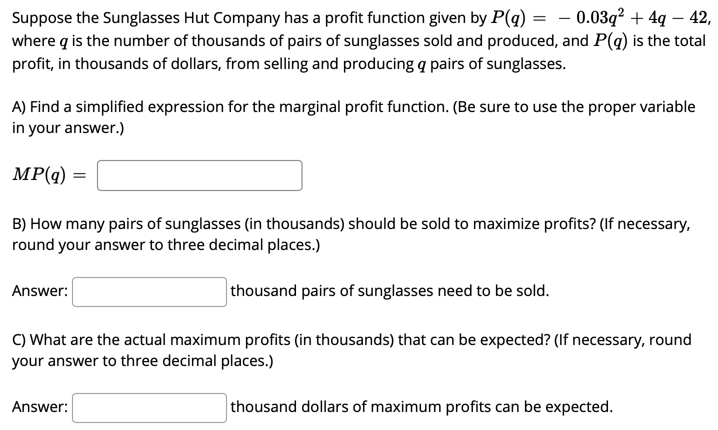 Solved Suppose the Sunglasses Hut Company has a profit