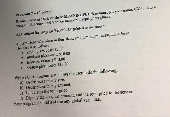 Solved Program 2 -40 points Remember to use at least three | Chegg.com