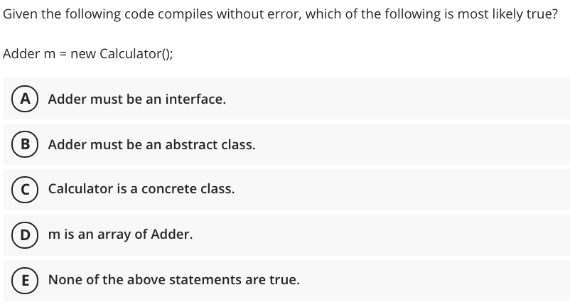 Solved Given the following code compiles without error, | Chegg.com