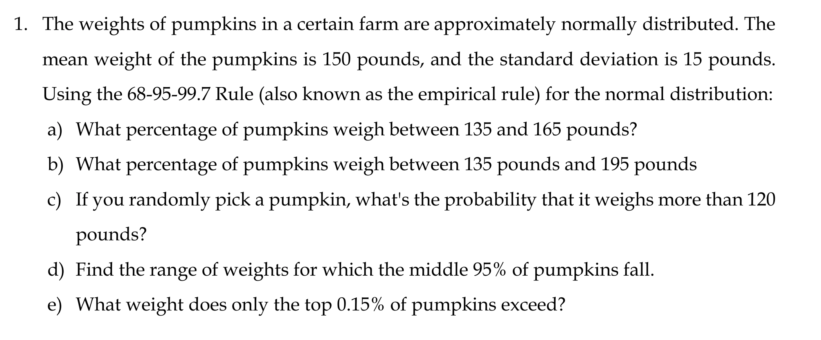 solved-1-the-weights-of-pumpkins-in-a-certain-farm-are-chegg