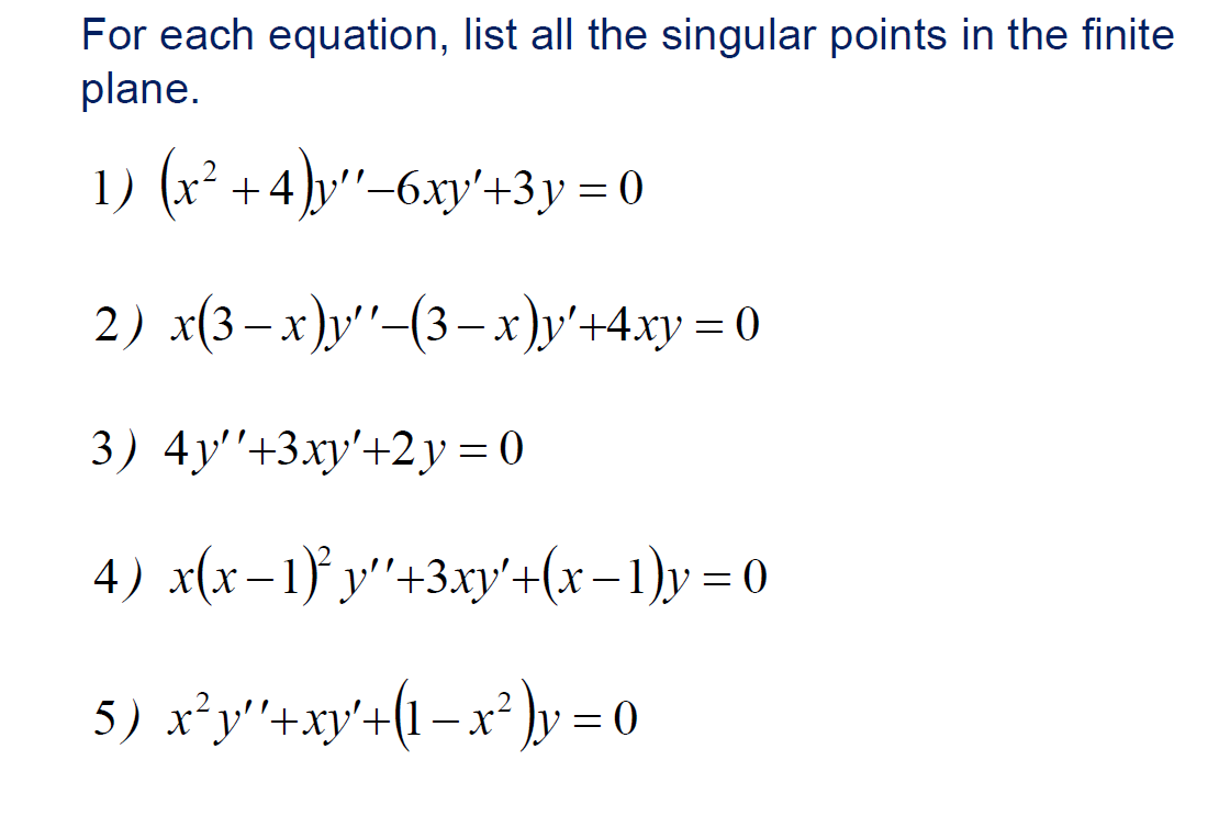 Solved For Each Equation, List All The Singular Points In | Chegg.com