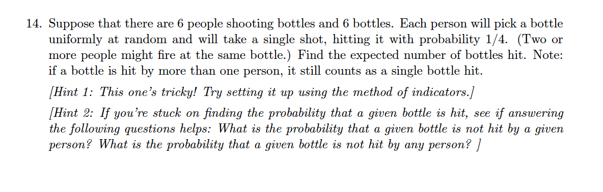 Solved 4. Suppose that there are 6 people shooting bottles | Chegg.com