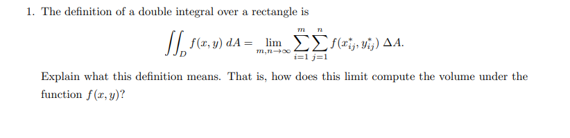 Solved The definition of a double integral over a rectangle | Chegg.com