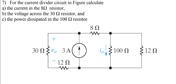 Solved 7) For the current divider circuit in Figure | Chegg.com