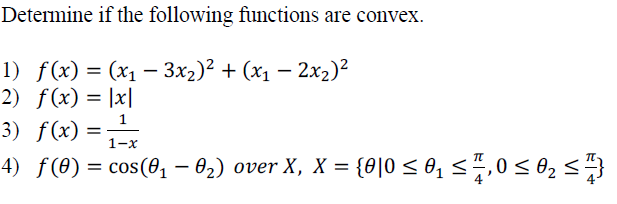 Solved Determine if the following functions are convex. 1) | Chegg.com