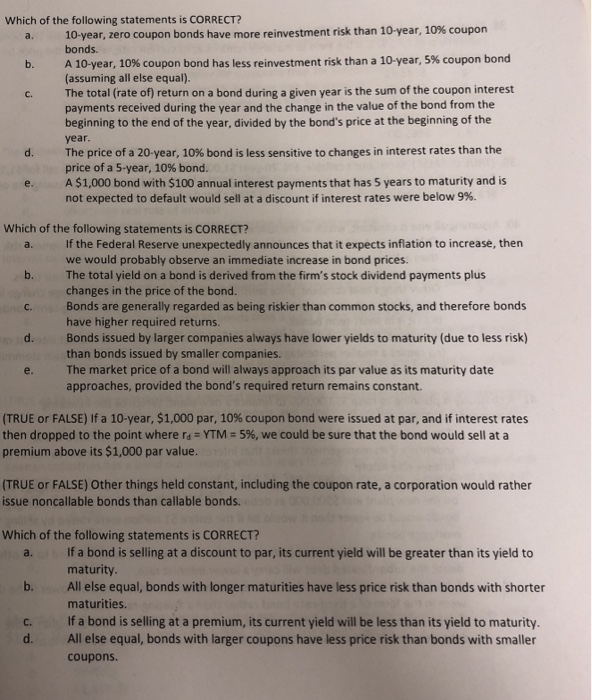 Solved Which of the following statements is CORRECT?