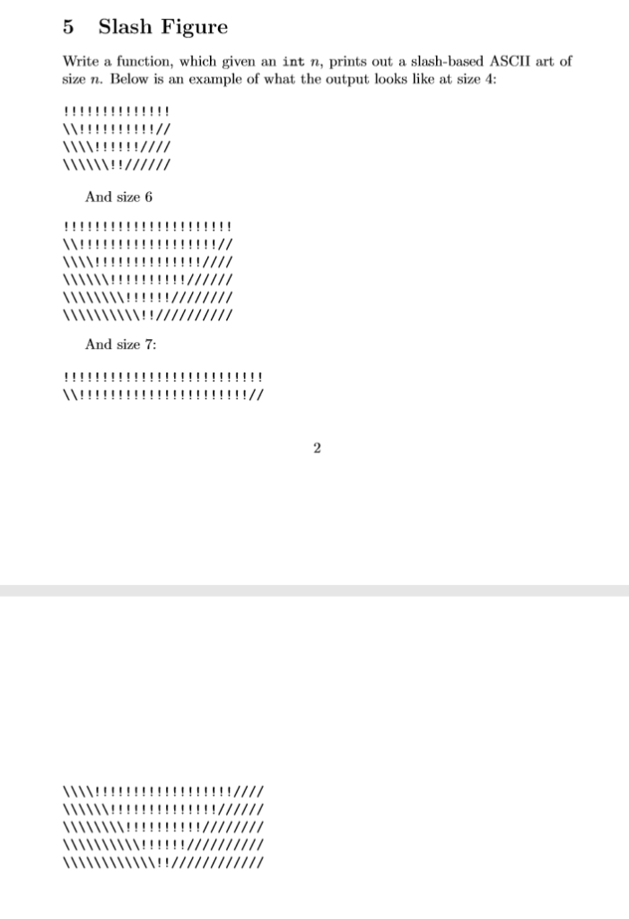 Solved 5 Slash Figure Write a function, which given an int | Chegg.com