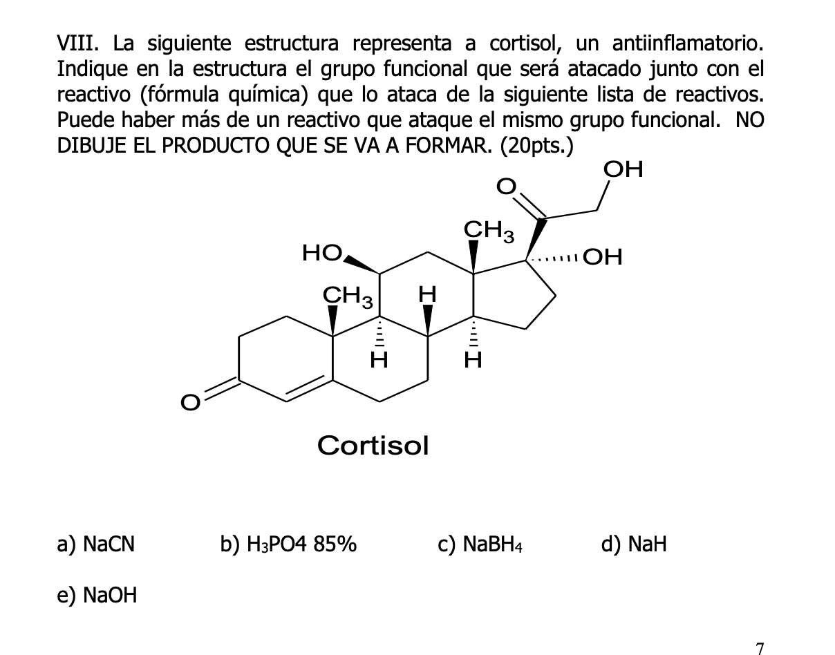 VIII. La siguiente estructura representa a cortisol, un antiinflamatorio. Indique en la estructura el grupo funcional que ser