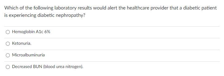 Which of the following laboratory results would alert the healthcare provider that a diabetic patient is experiencing diabeti