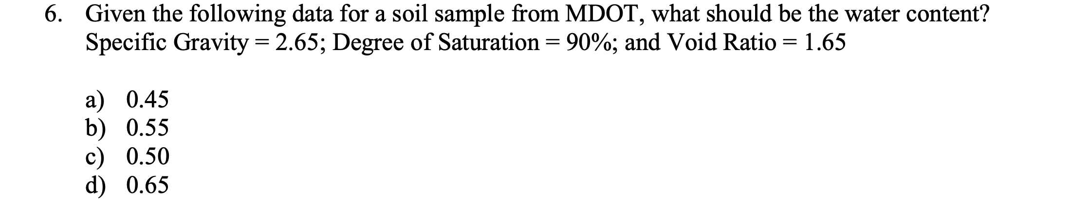 Solved 6. Given the following data for a soil sample from | Chegg.com