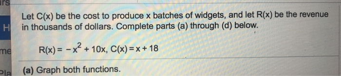 Solved ir Let C(x) be the cost to produce x batches of | Chegg.com
