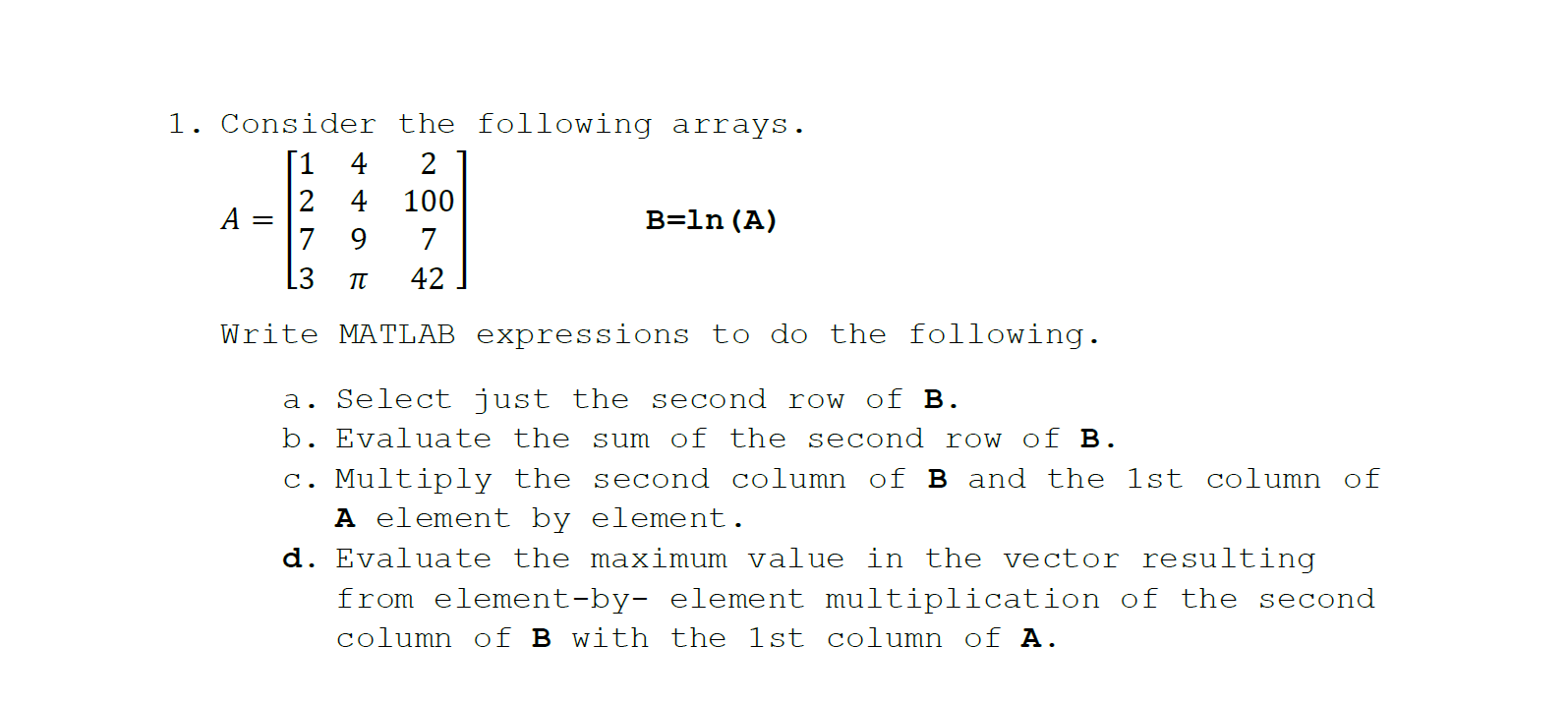Solved Please Read The Question Carefully. Use MatLab to | Chegg.com