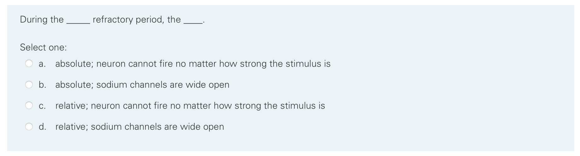 Solved During the refractory period, the Select one: a. | Chegg.com