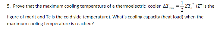 Solved Prove That The Maximum Cooling Temperature Of A | Chegg.com