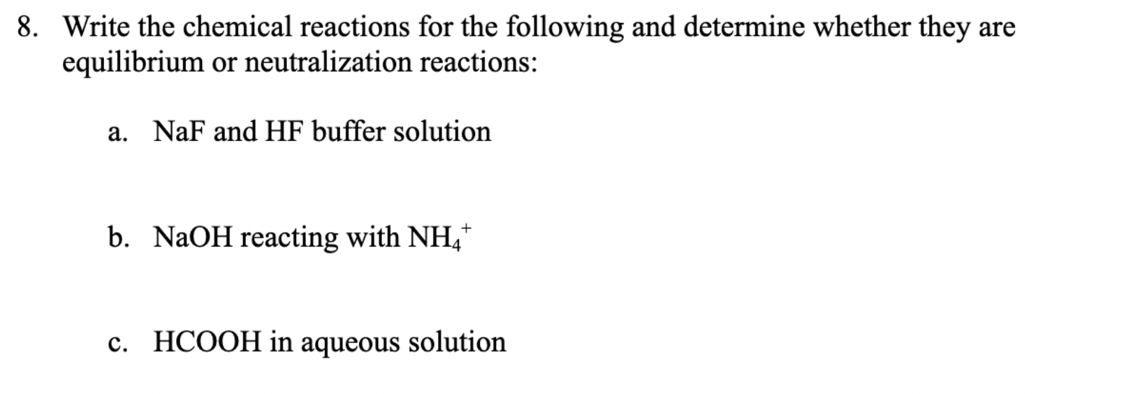Solved 8. Write the chemical reactions for the following and | Chegg.com