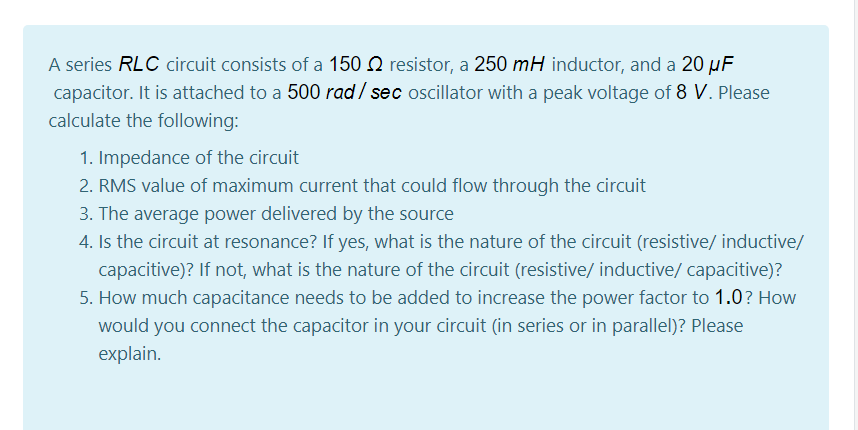 Solved A series RLC circuit consists of a 150 12 resistor, a | Chegg.com