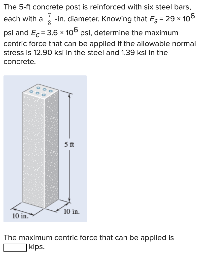 Solved The 5 Ft Concrete Post Is Reinforced With Six Steel