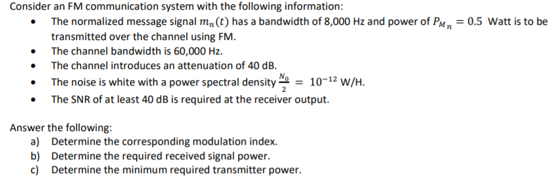 Solved Consider an FM communication system with the | Chegg.com