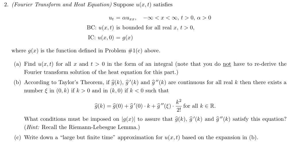 Solved 2. (Fourier Transform and Heat Equation) Suppose u(x, | Chegg.com