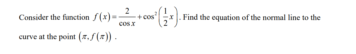 Solved Consider The Function Fxcosx2cos221x Find The 