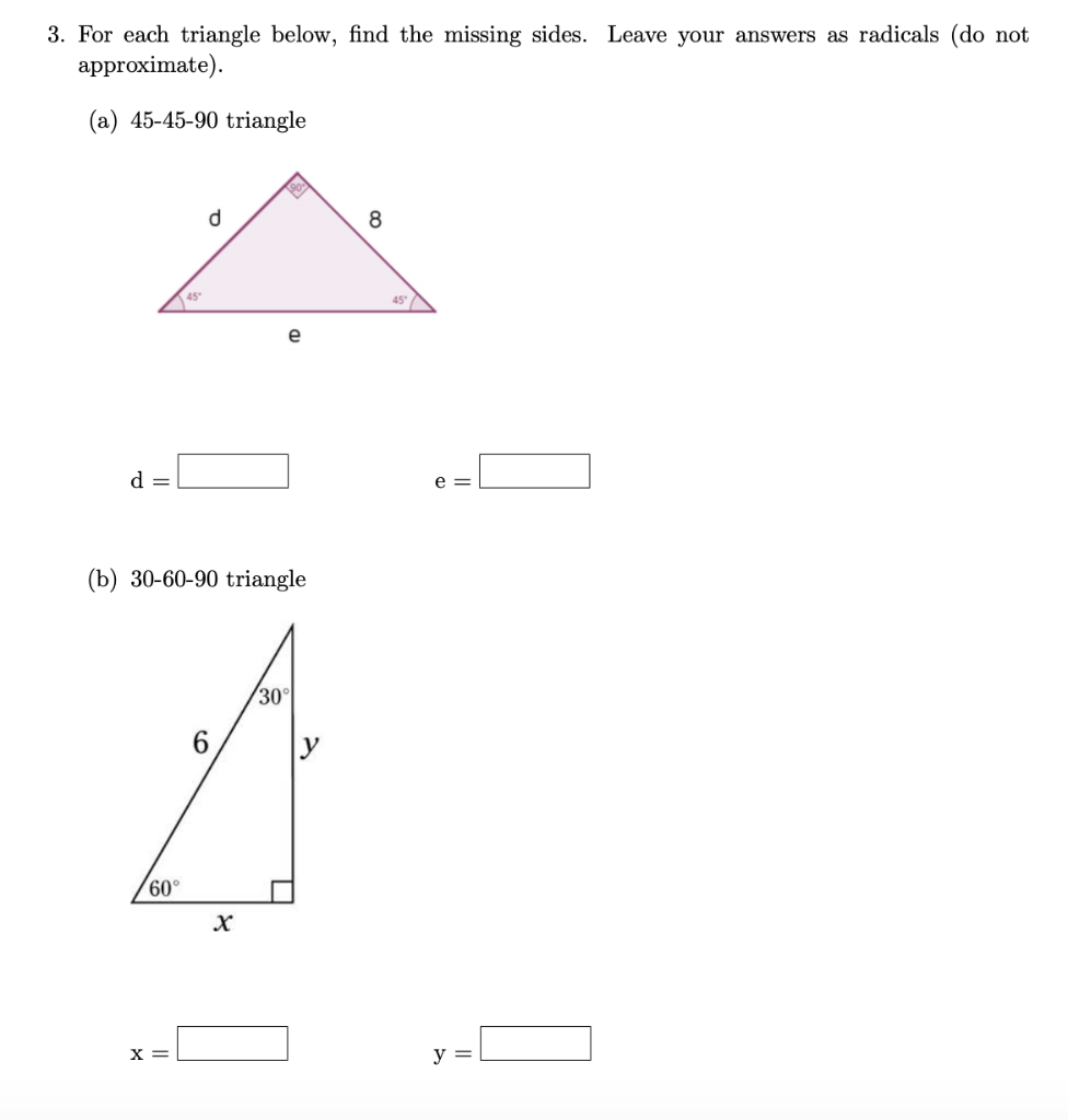 Solved 3 For Each Triangle Below Find The Missing Sides Chegg Com