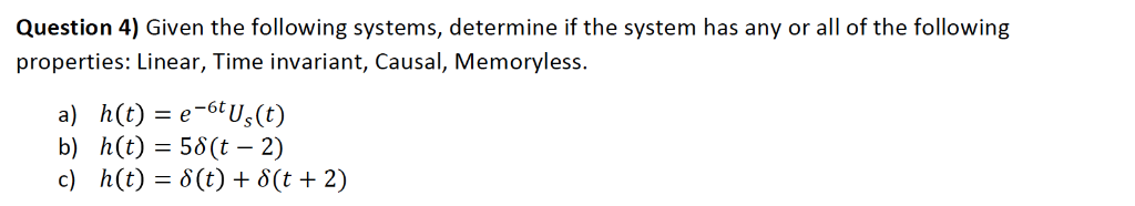 Solved Question 4) Given the following systems, determine if | Chegg.com