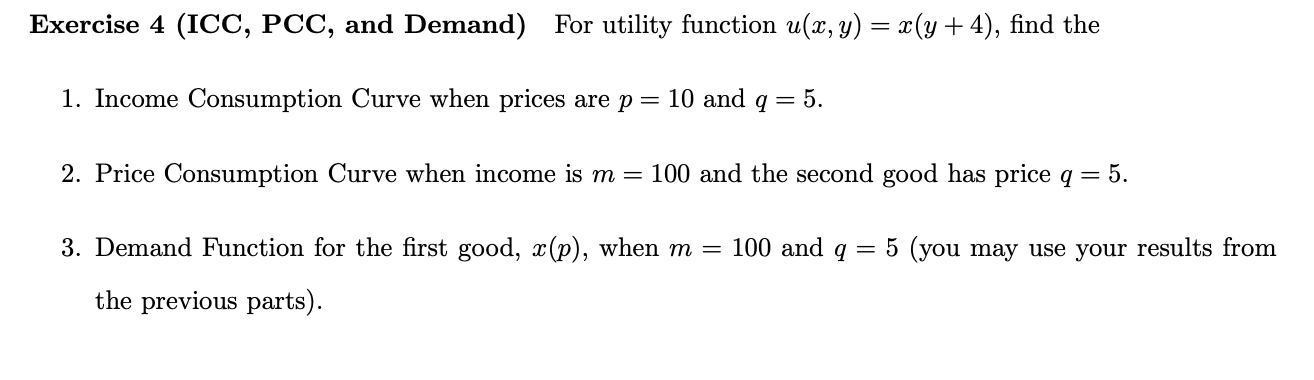 Solved Exercise 4 (ICC, PCC, and Demand) For utility | Chegg.com