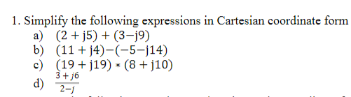Solved 1. Simplify the following expressions in Cartesian