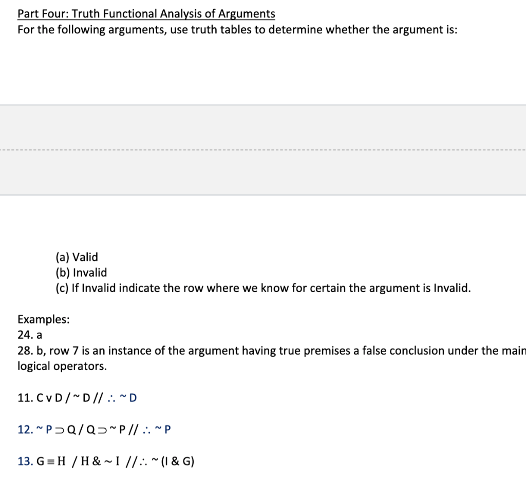 Solved Part Four: Truth Functional Analysis of Arguments For | Chegg.com