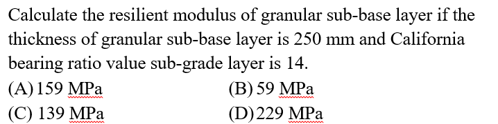 Solved Calculate the resilient modulus of granular sub-base | Chegg.com