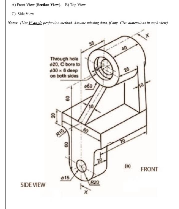 Solved using autocad draw front view , side view , top view | Chegg.com