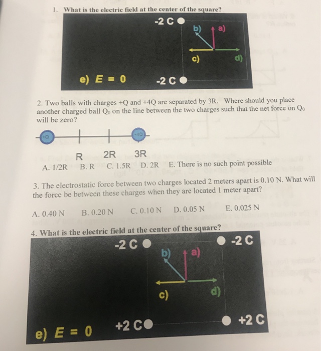 Solved 1. What is the electric field at the center of the | Chegg.com