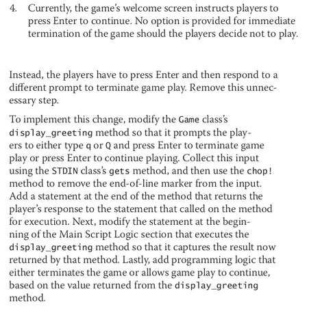 4. Currently, the games welcome screen instructs players to press Enter to continue. No option is provided for immediate ter