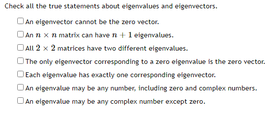 Solved Check all the true statements about eigenvalues and | Chegg.com