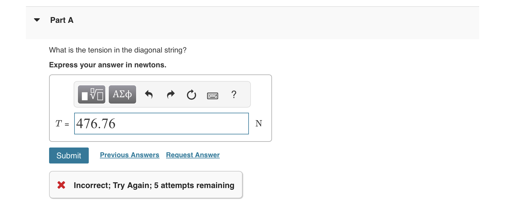 What is the tension in the diagonal string?
Express your answer in newtons.