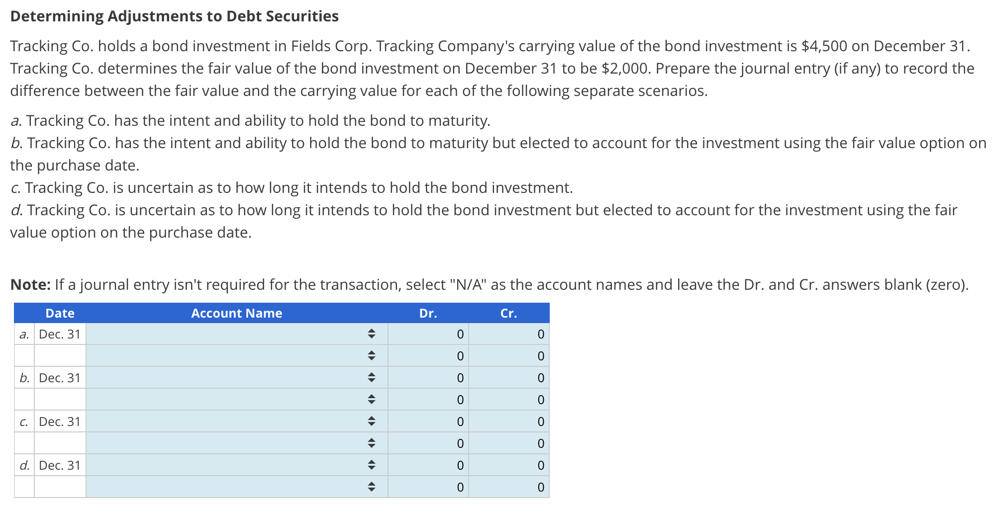 Solved Determining Adjustments to Debt Securities Tracking | Chegg.com