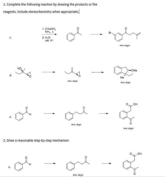 Solved 1. Complete the following reaction by drawing the | Chegg.com