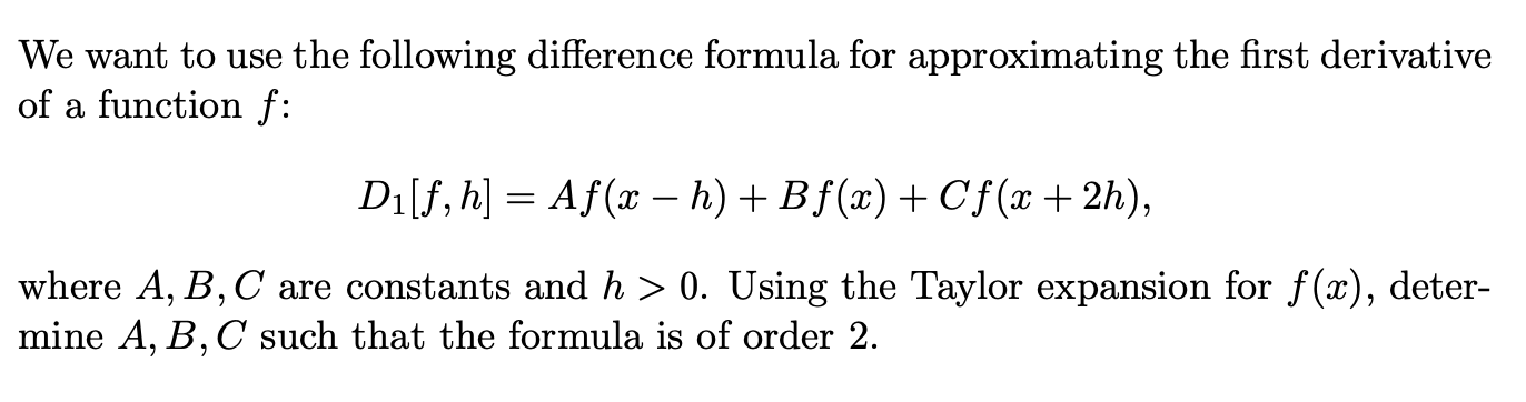 Solved We want to use the following difference formula for | Chegg.com