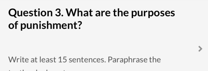 Solved What Are The Purposes Of Punishment Write At Least Chegg