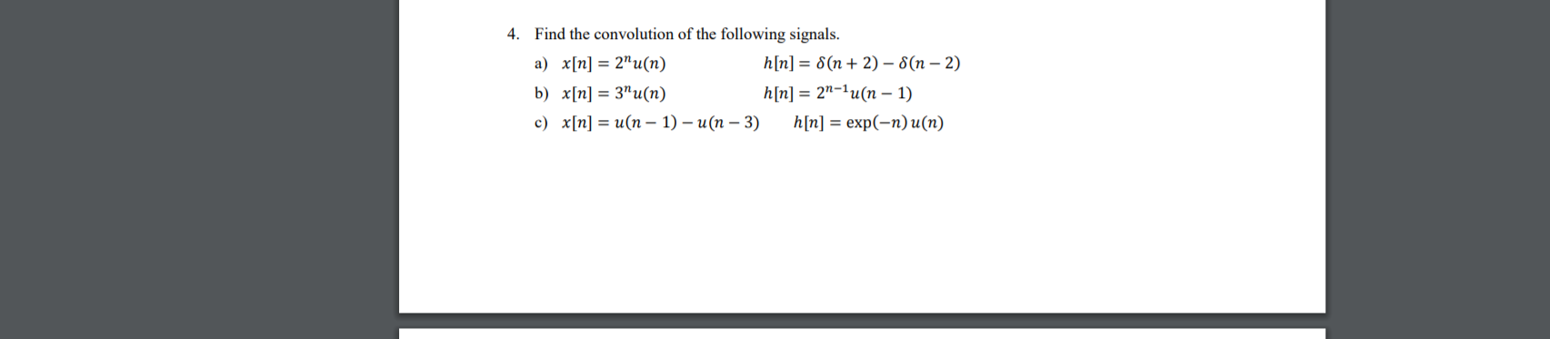 Solved 4. Find the convolution of the following signals. a) | Chegg.com
