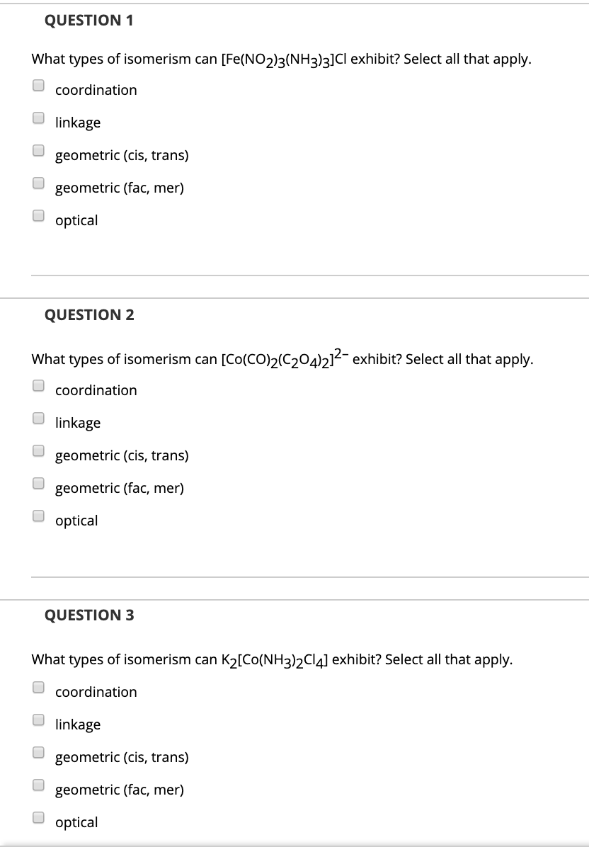 Solved Question 1 What Types Of Isomerism Can Chegg Solved Question 1 What Types Of Isomerism Can Chegg