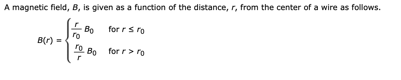 Solved A Magnetic Field, B, Is Given As A Function Of The | Chegg.com