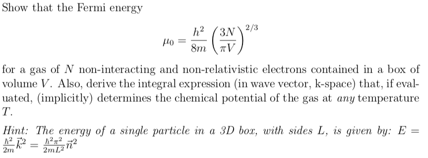 Solved Show that the Fermi energy for a gas of N | Chegg.com