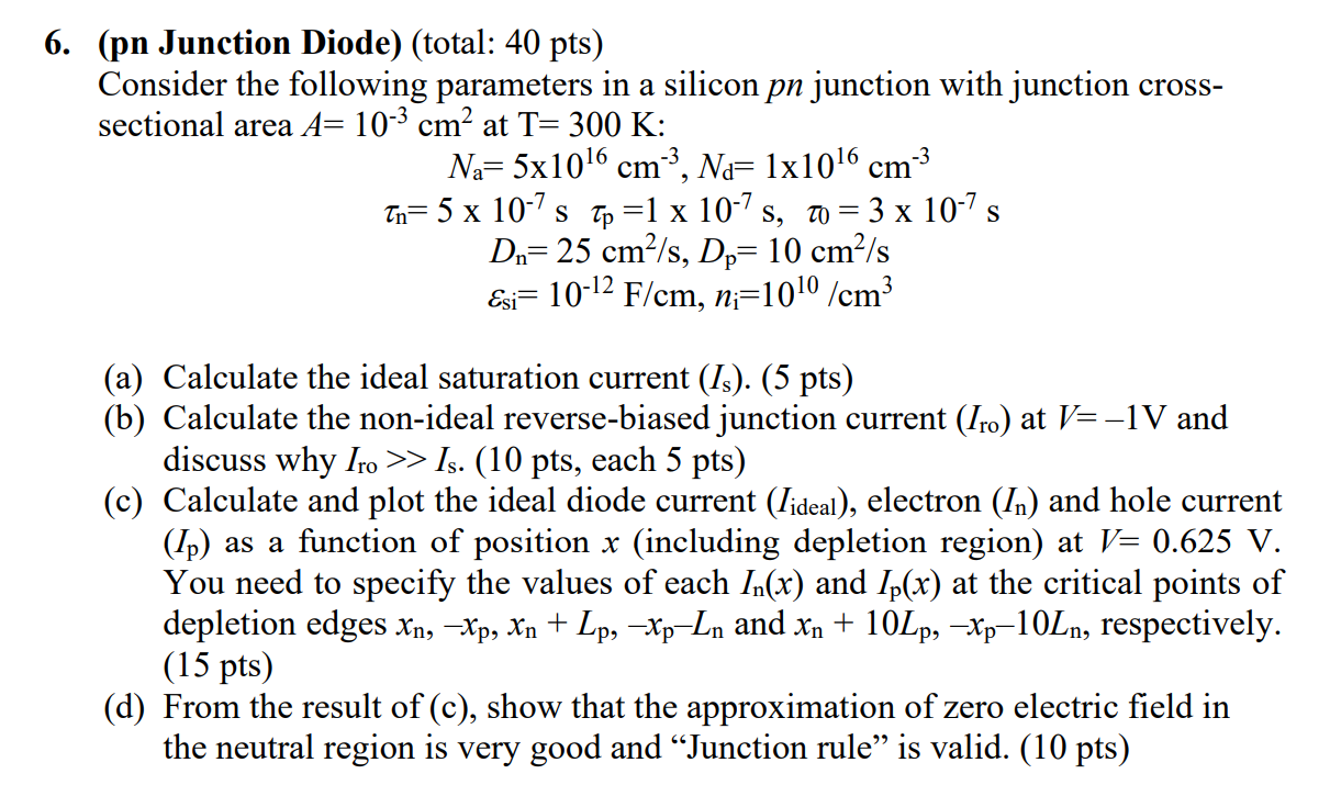 Solved -3 6. (pn Junction Diode) (total: 40 pts) Consider | Chegg.com