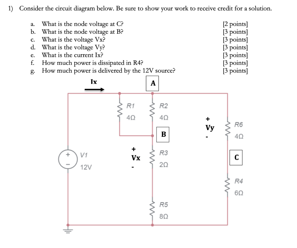Solved 1) Consider the circuit diagram below. Be sure to | Chegg.com