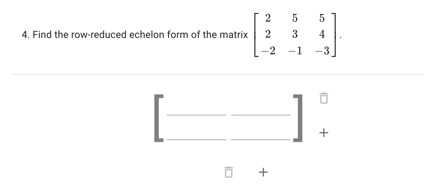 Solved 3. Which of the following matrices is not in | Chegg.com