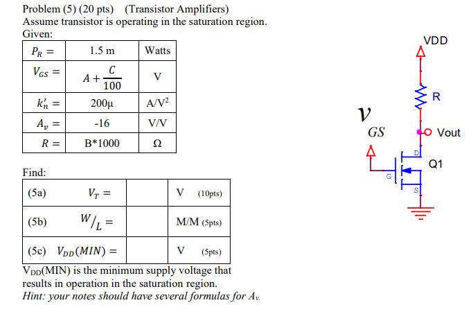 Solved Problem (5) (20 pts) (Transistor Amplifiers) Assume | Chegg.com