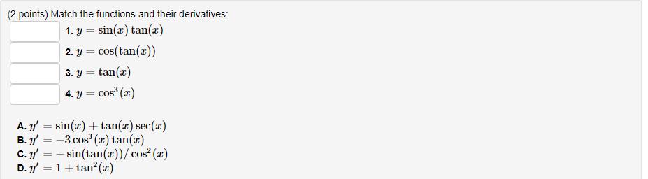 Solved 2 Points Match The Functions And Their Derivatives Chegg Com