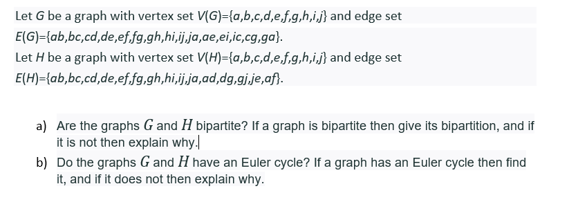 Let G Be A Graph With Vertex Set V G A B C D E F G Chegg Com