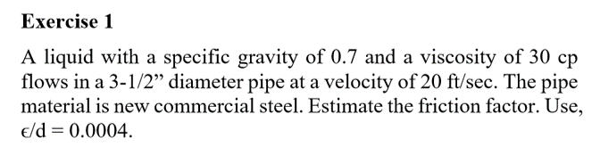 Solved Exercise 1 A liquid with a specific gravity of 0.7 | Chegg.com